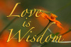 Love is Wisdom